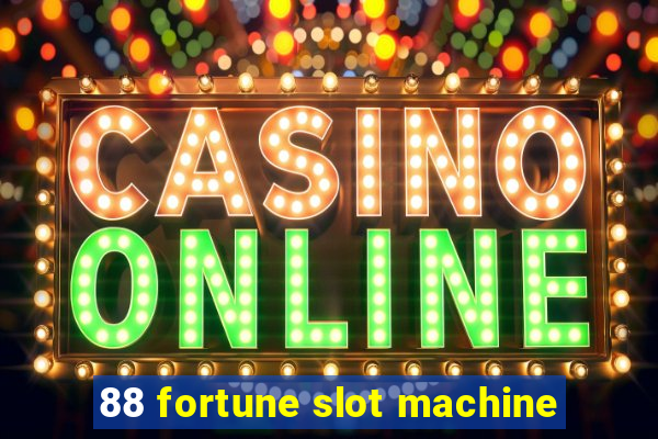 88 fortune slot machine