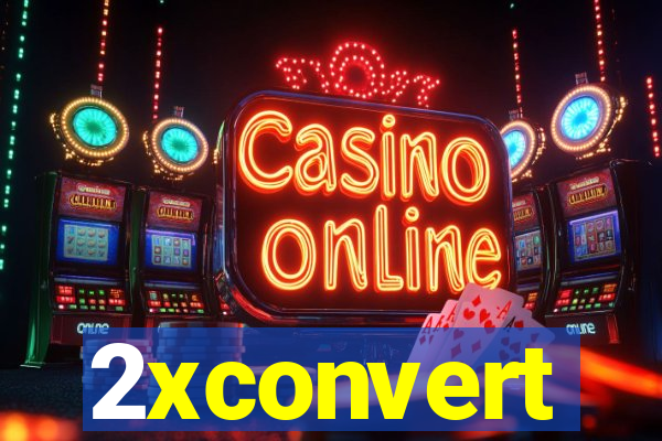 2xconvert