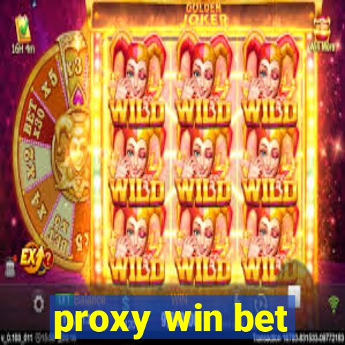 proxy win bet