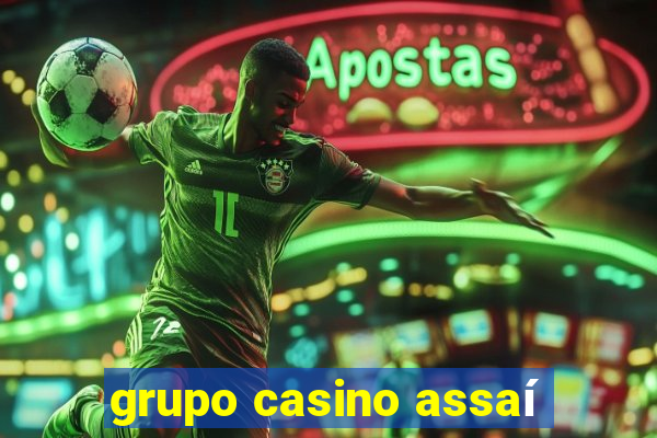 grupo casino assaí