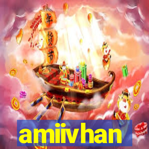 amiivhan