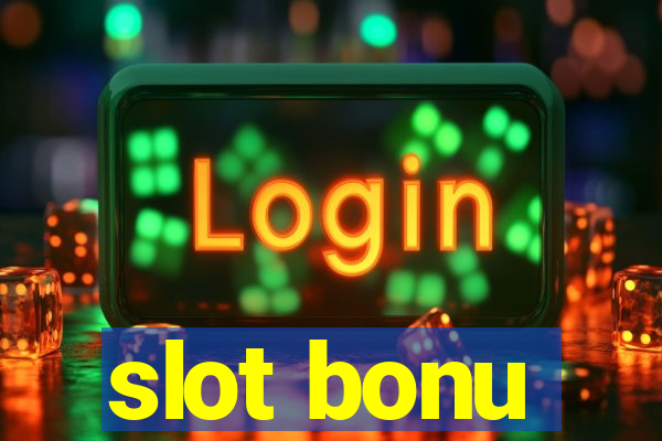 slot bonu