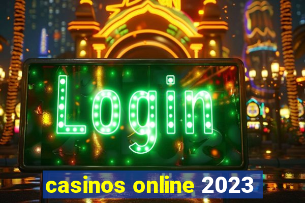 casinos online 2023