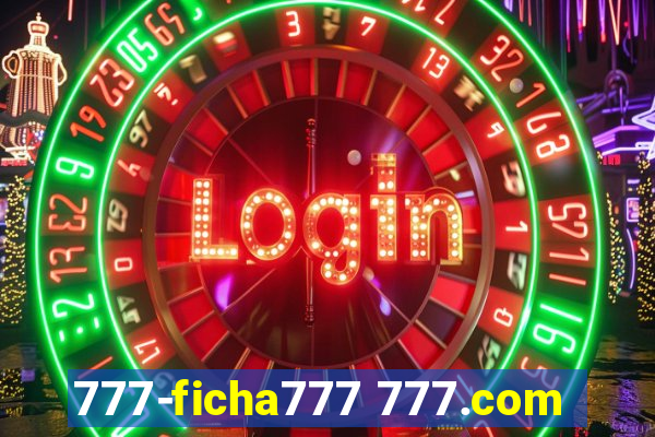 777-ficha777 777.com