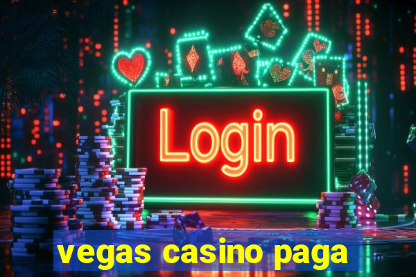 vegas casino paga