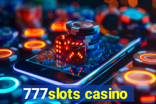 777slots casino