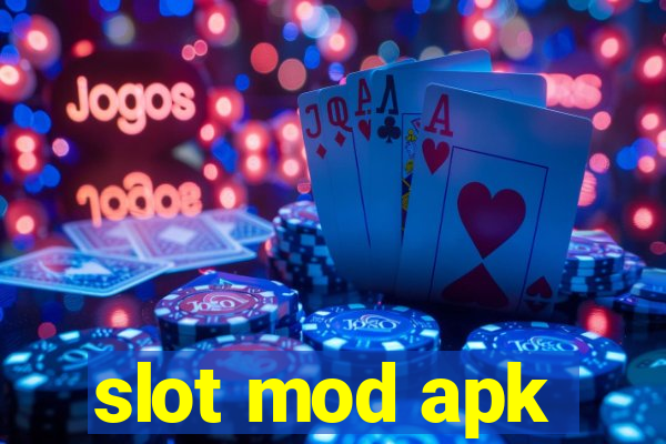 slot mod apk