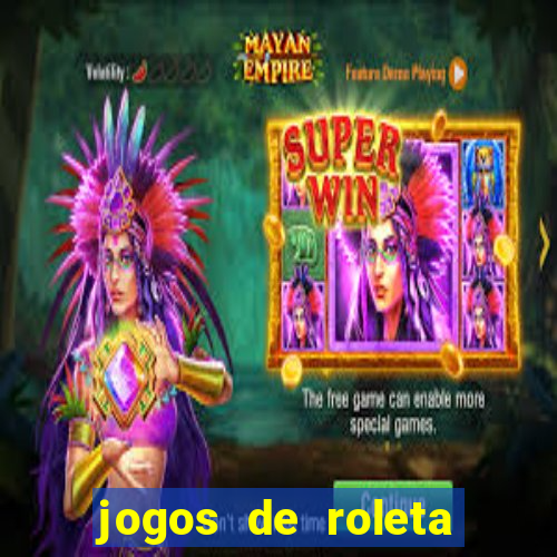 jogos de roleta para ganhar dinheiro