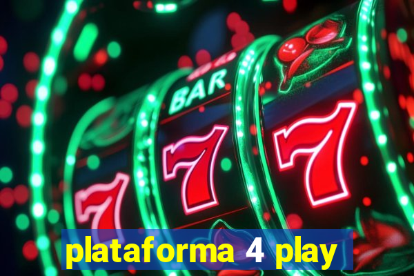 plataforma 4 play