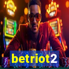 betriot2