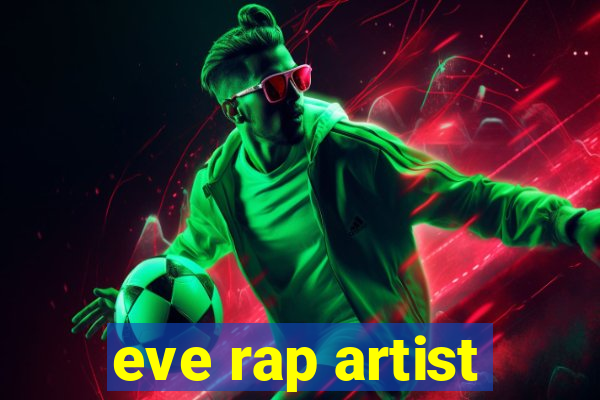 eve rap artist