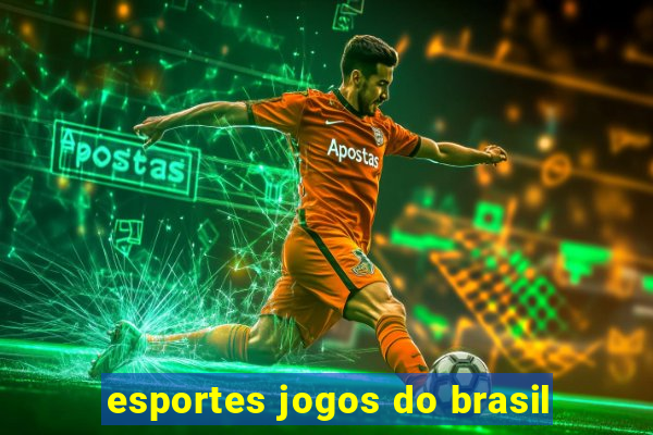 esportes jogos do brasil