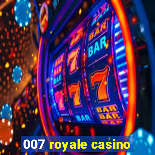 007 royale casino