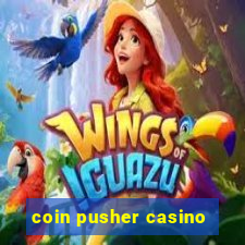 coin pusher casino