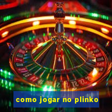 como jogar no plinko