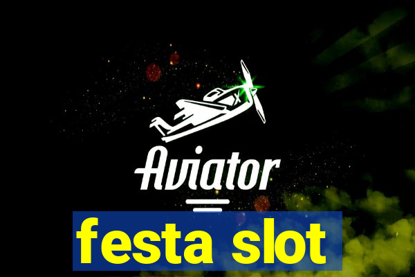 festa slot