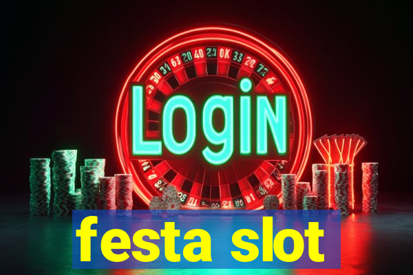 festa slot