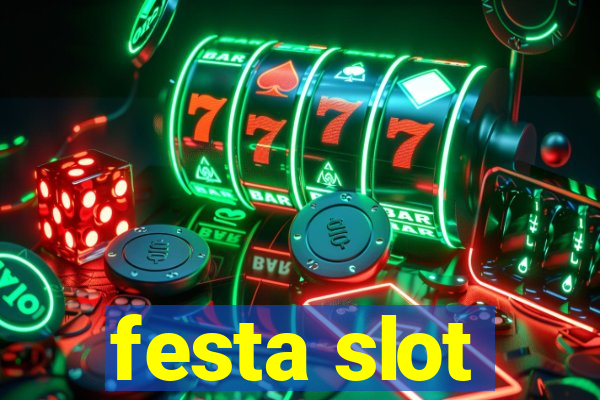 festa slot