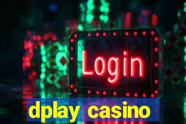 dplay casino