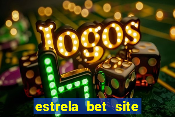 estrela bet site de aposta