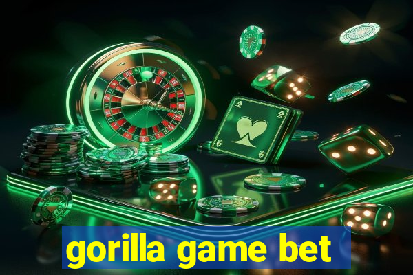 gorilla game bet