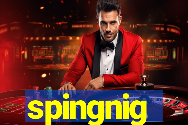 spingnig