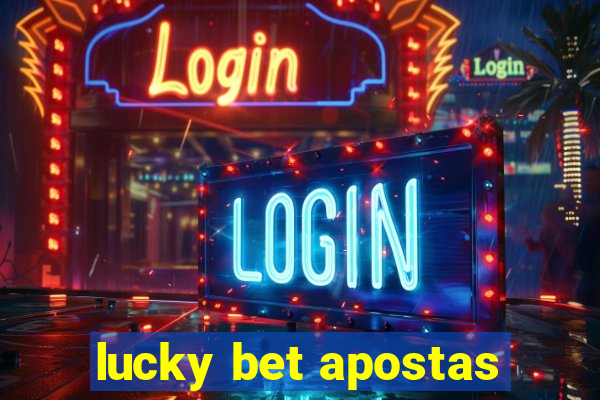 lucky bet apostas