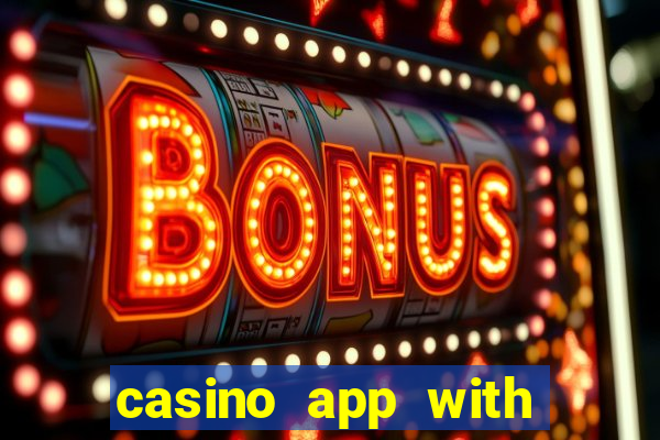 casino app with real money