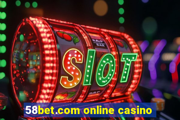 58bet.com online casino