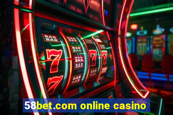 58bet.com online casino