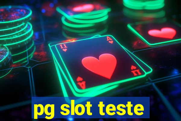 pg slot teste