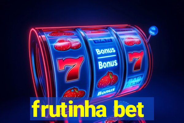 frutinha bet