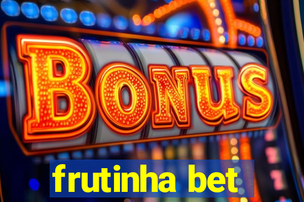 frutinha bet