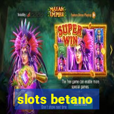 slots betano