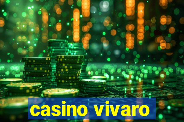 casino vivaro