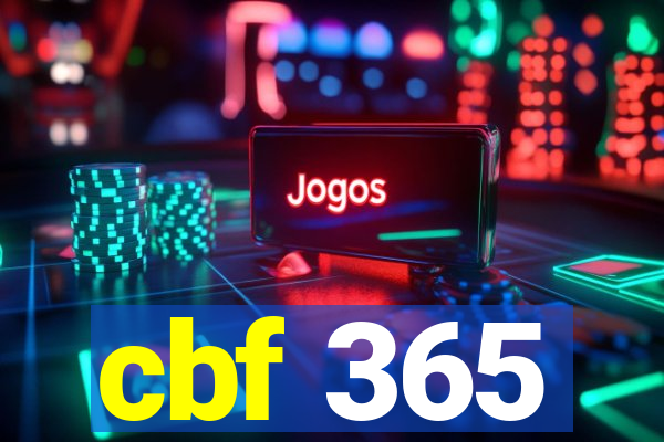 cbf 365