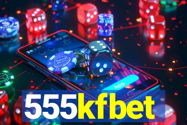 555kfbet