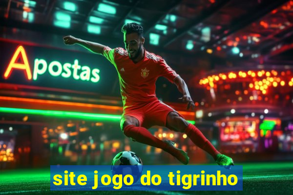 site jogo do tigrinho