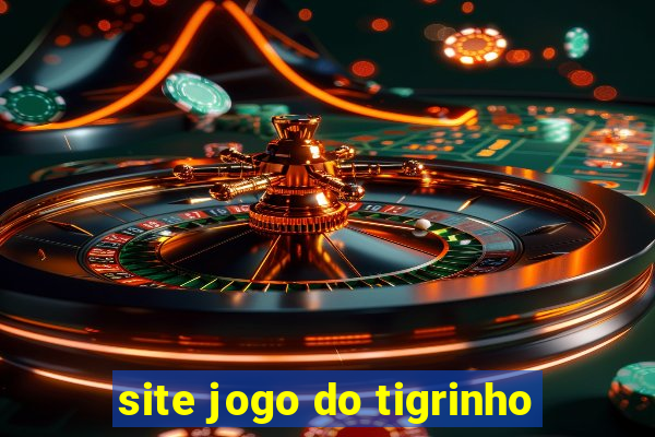 site jogo do tigrinho