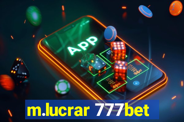 m.lucrar 777bet