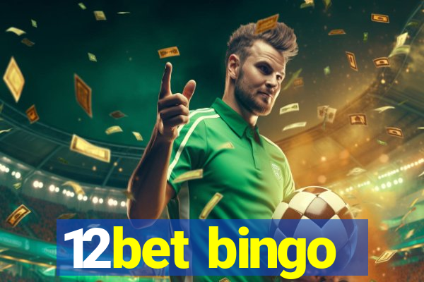 12bet bingo