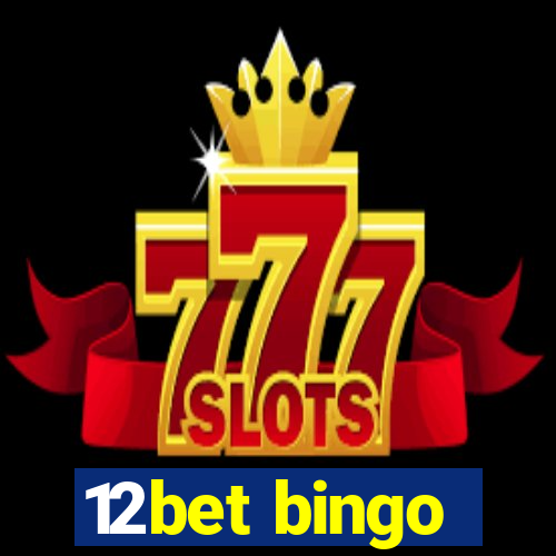 12bet bingo