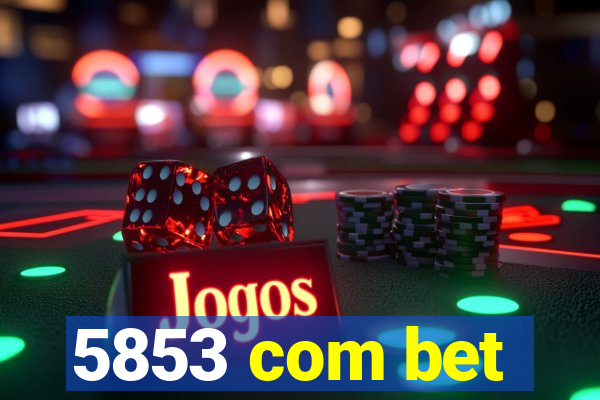 5853 com bet