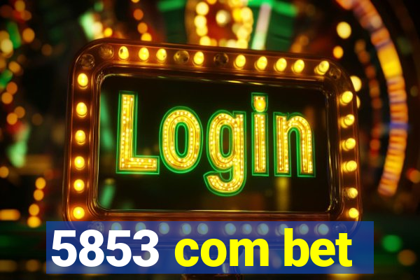 5853 com bet