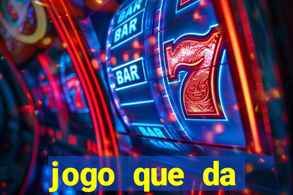 jogo que da dinheiro online