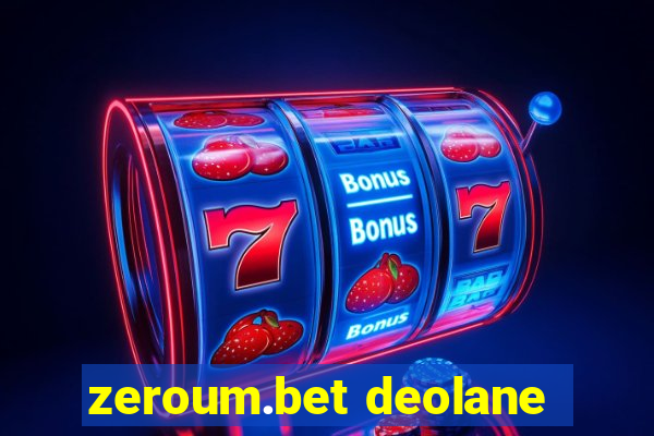 zeroum.bet deolane