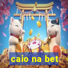 caio na bet