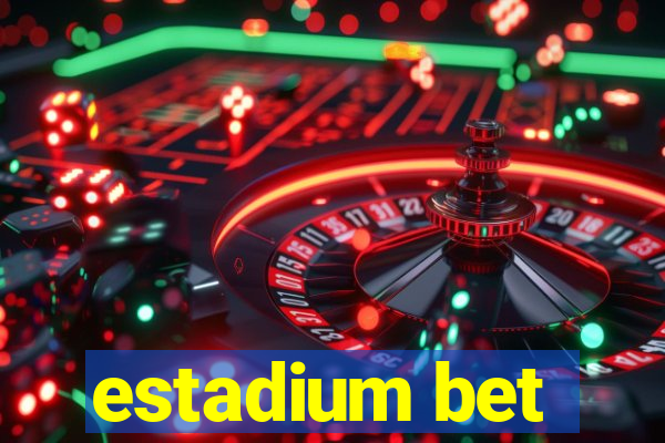 estadium bet