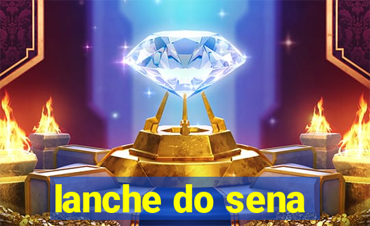 lanche do sena