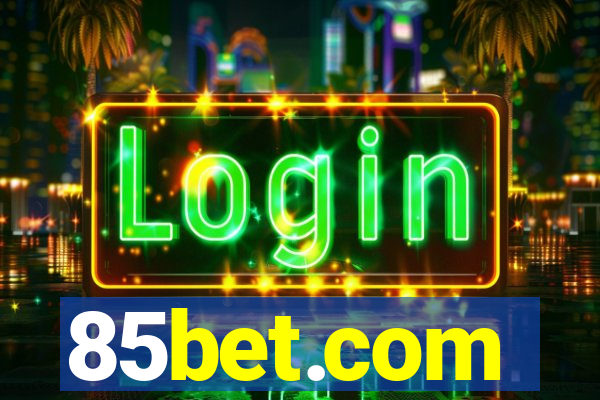 85bet.com